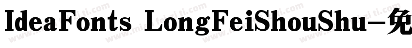 IdeaFonts LongFeiShouShu字体转换